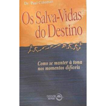 OS SALVA VIDAS DO DESTINO - DR PAUL COLEMAN