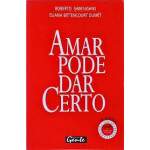 Amar Pode Dar Certo - Roberto T Shinyashiki E Eliana Bittencourt Dumt