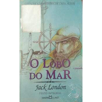 O Lobo Do Mar - Coleo A Obra-Prima De Cada Autor 4 - Jack London