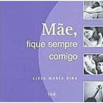 Me, fique sempre comigo - Lidia Mara Riba / Usado