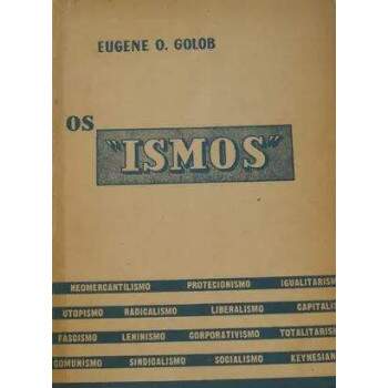 Os Ismos - Eugene O Golob