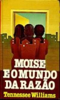 Moise e o mundo da razo - Tennessee Williams / Usado