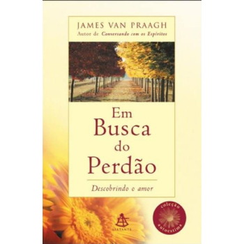 Em Busca Do Perdo - James Van Praagh