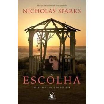 A Escolha - Nicolas Sparks