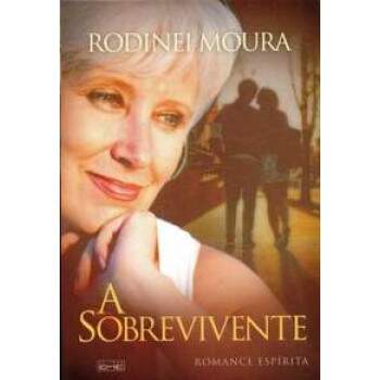A SOBREVIVENTE - RODINEI MOURA