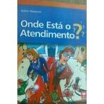 Onde est o atendimento? - Walter Medeiros / Usado