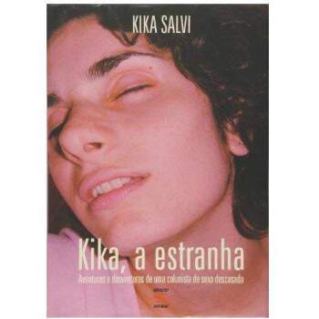 Kika A Estranha - Kika Salvi