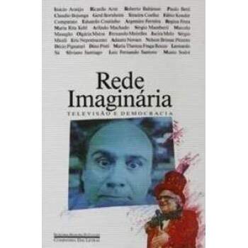 Rede imaginria Televiso e democracia - Vrios Autores / Usado