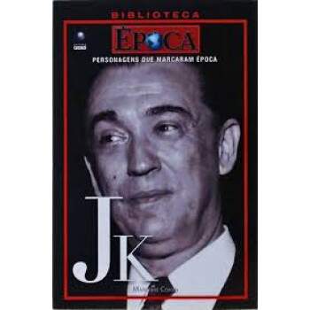 Jk Juscelino Kubitschek - Biblioteca poca Personagens que Marcaram poca - Marleine Cohen