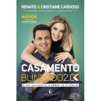 Casamento Blindado 2.0 - O Seu Casamento  Prova De Divrcio - Renato E Cristiane Cardoso