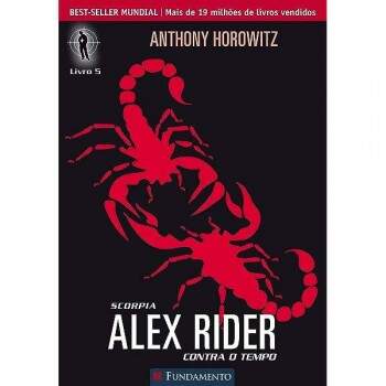 Scorpia Vol 5 - Alex Rider Contra O Tempo - Anthony Horowitz