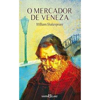 O Mercador De Veneza - Coleo A Obra-Prima De Cada Autor 241 - William Shakespeare