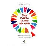 Toda Maneira De Amor Vale A Pena - Bety Orsini