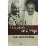 A Luz Que No Se Apaga - Carlos Alberto de Nbrega