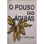 O Pouso das Aguias - Ely Vieitez Lanes
