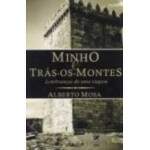 MINHO E TRS OS MONTES - LEMBRANAS DE UMA VIAGEM - ALBERTO MOSA
