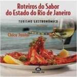 ROTEIROS DO SABOR DO ESTADO DO RIO DE JANEIRO - TURISMO GASTRONMICO - CHICO JNIOR