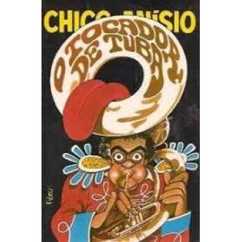 O Tocador De Tuba - Chico Ansio