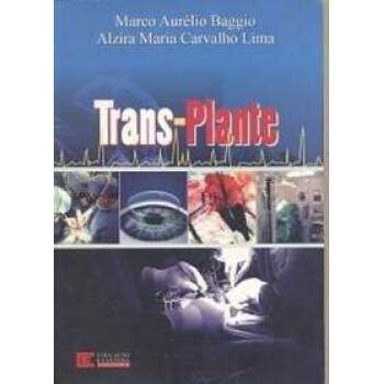 TRANS-PLANTE - MARCO AURLIO BAGGIO