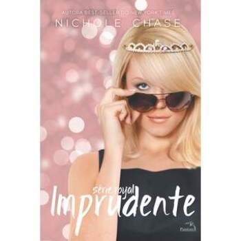 IMPRUDENTE VOL 2 - SRIE ROYAL - NICHOLE CHASE