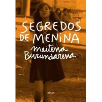 SEGREDOS DE MENINA - MAITENA BURUNDARENA