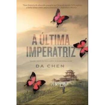 A ltima Imperatriz - Da Chen / Usado