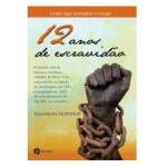 12 Anos De Escravido - Solomon Northup