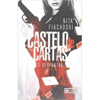 Castelo de Cartas - O Despertar - Rita Fiacadori