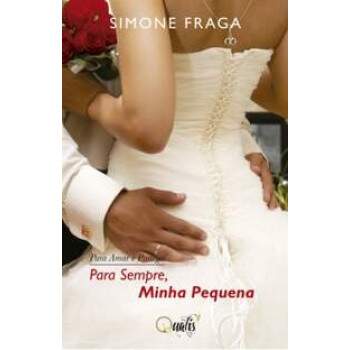 PARA SEMPRE MINHA PEQUENA VOL 1.5 - PARA AMAR e PROTEGER - SIMONE FRAGA