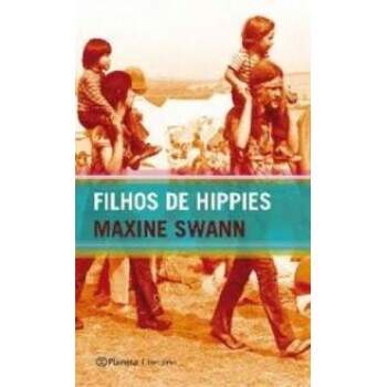 FILHOS DE HIPPIES - MAXINE SWANN