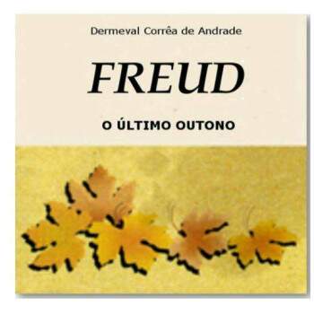 Freud O ltimo Outono - Dermeval Corra De Andrade