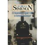 O HOMEM QUE VIA O TREM PASSAR - GEORGES SIMENON