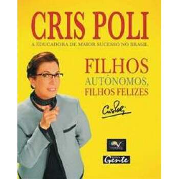 FILHOS AUTNOMOS FILHOS FELIZES - CRIS POLI