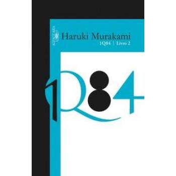 1Q84 LIVRO 2 - HARUKI MURAKAMI