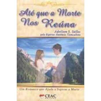 At que a morte nos rena - Adeilson S. Salles / Usado