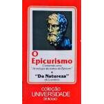 O Epicurismo Contendo Uma Antologia De Textos De Epicuro E Da Natureza - Lucrcio