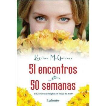 51 Encontros Em 50 Semanas - Kristen Mcguiness