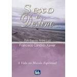 Sexo E Destino - Esprito Andr Luiz - Francisco Cndido Xavier E Waldo Vieira