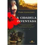 A Cidadela Inventada - Pihba Cavalcanti