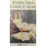 O Colar De Veludo - L&PM 49 - Alexandre Dumas