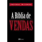 A Bblia de Vendas - Jeffrey Gitomer