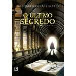 O ltimo Segredo - Jos Rodrigues Dos Santos