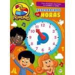 Descobrindo As Horas - Com Relgio e Atividades Divertidas De Nmeros E Horas
