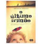 O ltimo Irmo - Nathacha Appanah