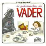 A Princesinha de Vader Vol 1- Star Wars - Jeffrey Brown