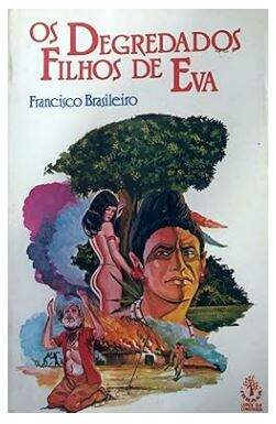 Os Degredados Filhos De Eva - Francisco Brasileiro - Sebo e Livraria ...