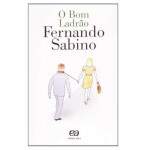 O Bom Ladro - Fernando Sabino