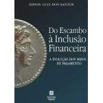 Do Escambo  Incluso Financeira - Edson Luiz Dos Santos