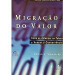 Migrao Do Valor - Adrian J Slywotzky