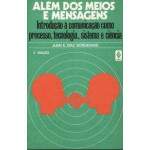 Alm Dos Meios E Mensagens - Juan E Diaz Bordenave